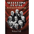 Supporting Player: My Life Upon The Wicked Stage - Hardcover