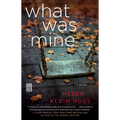What Was Mine: A Book Club Recommendation! - Paperback