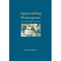 Appreciating Shakespeare - Hardcover