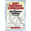 Meade's Breakthrough at Fredericksburg - Paperback