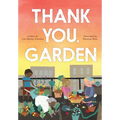 Thank You, Garden - Hardcover