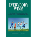 Everybody Wins! - Paperback