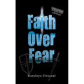 Faith Over Fear: YOUTH edition - Paperback