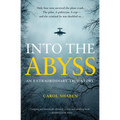 Into the Abyss: An Extraordinary True Story - Paperback