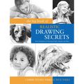 The Big Book of Realistic Drawing Secrets: Easy Techniques for Drawing People, Animals and More - Paperback