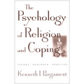 The Psychology of Religion and Coping: Theory, Research, Practice - Hardcover