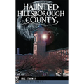 Haunted Hillsborough County - Hardcover
