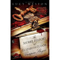 The Secret History of Elizabeth Tudor, Vampire Slayer - Paperback