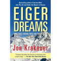 Eiger Dreams: Ventures Among Men and Mountains - Paperback