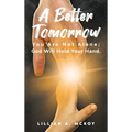 A Better Tomorrow - Hardcover
