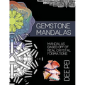 Gemstone Mandalas Coloring Book: A meditative coloring book experience for all ages. - Paperback