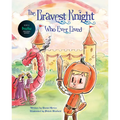 The Bravest Knight Who Ever Lived - Hardcover