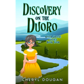Discovery on the Duoro: A River Cruising Cozy Mystery - Paperback