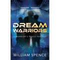 Dream Warriors: A Warrior's Peace Fantasy - Paperback