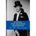 Raffles (The Amateur Cracksman) - Paperback