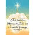 The Connection Between the Bible and Secular Psychology: A Christian Therapist's View - Paperback