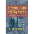Between Silk and Cyanide: A Codemaker's War, 1941-1945 - Paperback