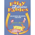 Fifty Fabulous Fables: Beginning Readers Theatre - Paperback