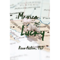 Mexico Got Lucky: Updated Edition - Paperback