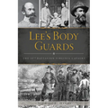 Lee's Body Guards: The 39th Battalion Virginia Cavalry - Paperback