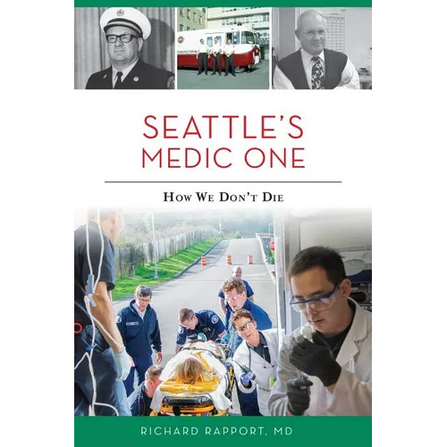 Seattle's Medic One: How We Don't Die - Paperback
