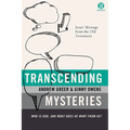 A Transcending Mysteries: Who Is God, and What Does He Want from Us? - Paperback