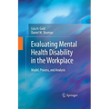 Evaluating Mental Health Disability in the Workplace: Model, Process, and Analysis - Paperback