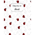 Sketch Book: Ladybug Sketchbook Scetchpad for Drawing or Doodling Notebook Pad for Creative Artists #2 - Paperback