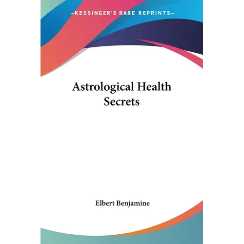 Astrological Health Secrets - Paperback
