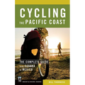 Cycling the Pacific Coast: The Complete Guide from Canada to Mexico - Paperback