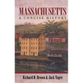 Massachusetts: A Concise History - Paperback