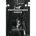 The Photographer's Choice - Paperback