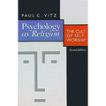 Psychology as Religion: The Cult of Self-Worship - Paperback