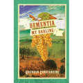 Dementia, My Darling - Paperback