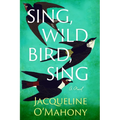 Sing, Wild Bird, Sing - Paperback