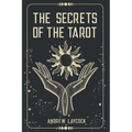 The Secrets Of The Tarot - Paperback