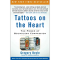 Tattoos on the Heart: The Power of Boundless Compassion - Paperback