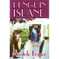 Penguin Island by Anatole France, Fiction, Classics - Paperback