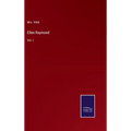Ellen Raymond: Vol. I - Hardcover