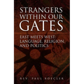 Strangers Within Our Gates - Paperback