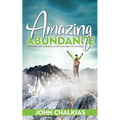 Amazing Abundance: For Those Who Struggle Living Paycheck to Paycheck - Paperback