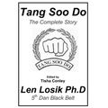 Tang Soo Do The Complete Story - Paperback