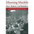 Race, Reform, and Rebellion: The Second Reconstruction and Beyond in Black America, 1945-2006 - Paperback