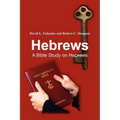 Hebrews: A Bible Study on Hebrews - Paperback