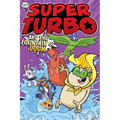Super Turbo and the Fountain of Doom - Hardcover