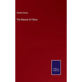 The Manual of Chess - Hardcover