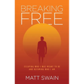 Breaking Free - Paperback