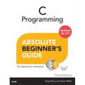 C Programming Absolute Beginner's Guide - Paperback