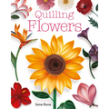 Quilling Flowers - Paperback