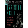Infinite Self: 33 Steps to Reclaiming Your Inner Power - Paperback